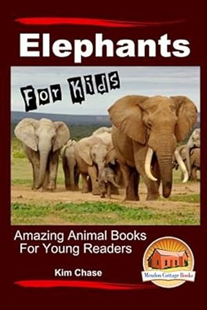 Bild des Verk�ufers f�r Elephants for Kids zum Verkauf von GreatBookPricesUK