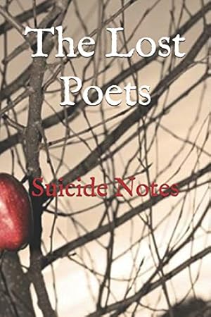 Immagine del venditore per The Lost Poets: Suicide Notes venduto da Goodwill Books