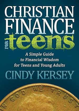 Imagen del vendedor de Christian Finance for Teens: A Simple Guide to Financial Wisdom for Teens and Young Adults (Faith) a la venta por Zoom Books East