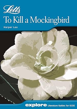 Imagen del vendedor de Letts Explore GCSE Text Guidesto Kill a Mockingbird (Letts Explore S) a la venta por Solr Books