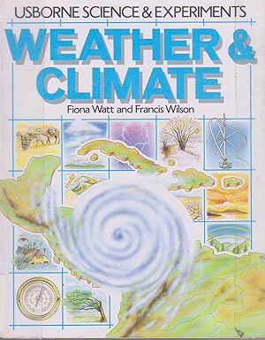 Immagine del venditore per Weather and Climate (Usborne Science and Experiments) venduto da Zoom Books Company