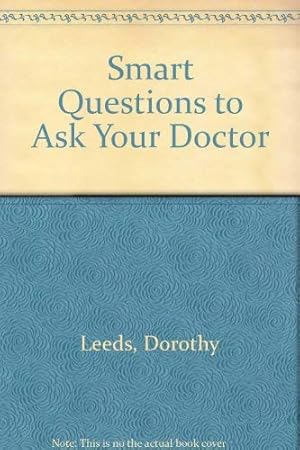 Seller image for Smart Questions to Ask Your Doctor for sale by -OnTimeBooks-