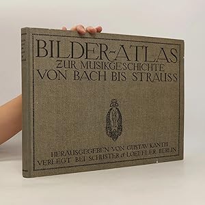 Bild des Verk�ufers f�r Bilder-Atlas zur Musikgeschichte von Bach bis Strauss zum Verkauf von Bookbot