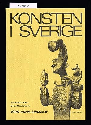 Seller image for Konsten i Sverige. 1900-talets bildkonst. for sale by Hatt Rare Books ILAB & CINOA