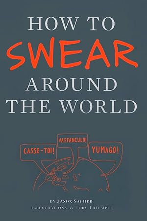 Seller image for How to Swear Around the World for sale by Greenworld Books