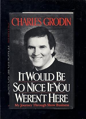 Seller image for It Would Be So Nice If You Weren't Here: My Journey Through Show Business for sale by Greenworld Books