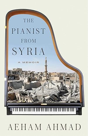 Imagen del vendedor de The Pianist from Syria: A Memoir a la venta por Greenworld Books