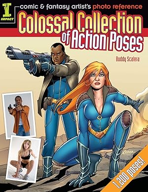 Seller image for Comic & Fantasy Artist's Photo Reference: Colossal Collection of Action Poses for sale by Greenworld Books