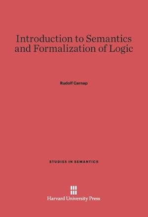 Seller image for Introduction to Semantics and Formalization of Logic for sale by Rarewaves.com USA