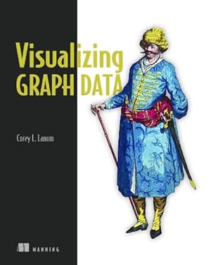 Image du vendeur pour Visualizing Graph Data mis en vente par Rarewaves.com USA