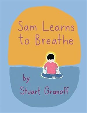 Bild des Verk�ufers f�r Sam Learns to Breathe zum Verkauf von GreatBookPrices