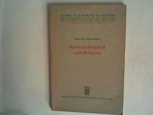 Bild des Verk�ufers f�r Naturwissenschaft und Religion, moderne Physik, Gottesgedanke und Christentum, eine grunds�tzliche Er�rterung, kleine allgemeine Schriften zur Philosophie, Theologie und Geschichte, Philosophische . zum Verkauf von ANTIQUARIAT F�RDEBUCH Inh.Michael Simon