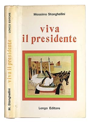 Imagen del vendedor de Viva il presidente. a la venta por Libreria Alberto Govi di F. Govi Sas