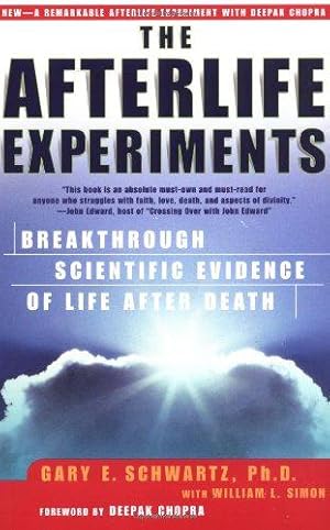Bild des Verk�ufers f�r The Afterlife Experiments: Breakthrough Scientific Evidence of Life After Death zum Verkauf von WeBuyBooks