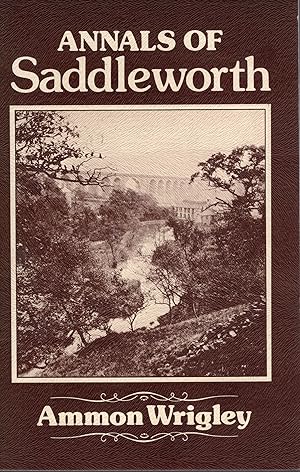 Imagen del vendedor de Annals of Saddleworth from 1200 to 1900 a la venta por Delph Books PBFA Member