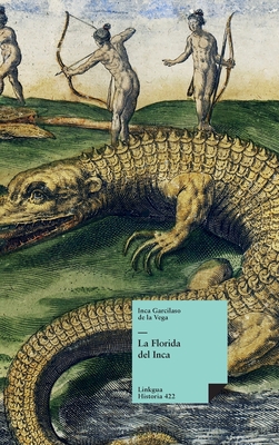 Seller image for La Florida del Inca (Hardback or Cased Book) for sale by BargainBookStores
