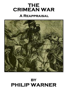 Seller image for Phillip Warner - The Crimean War: A Reappraisal (Paperback or Softback) for sale by BargainBookStores