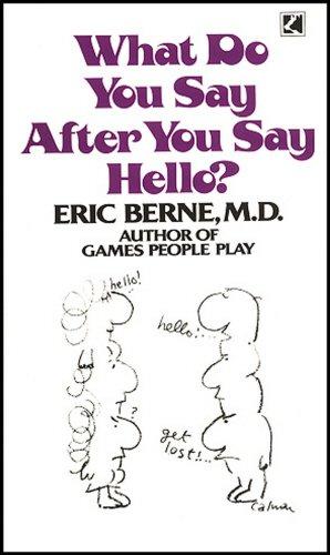 Bild des Verk�ufers f�r What Do You Say After You Say Hello zum Verkauf von WeBuyBooks
