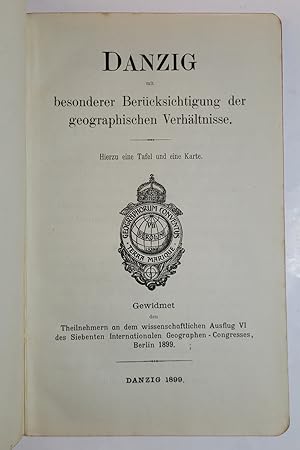 Bild des Verk�ufers f�r Danzig mit besonderer Ber�cksichtigung der geographischen Verh�ltnisse. Mit 1 Tafel und 1 mehrfach gefalt. farb. Karte. zum Verkauf von ARNO ADLER - Buchhandlung u. Antiquariat