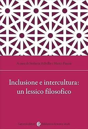 Imagen del vendedor de Inclusione e intercultura: un lessico filosofico a la venta por Libro Co. Italia Srl