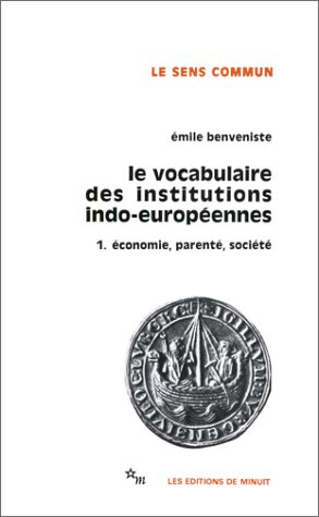 Seller image for Le vocabulaire des institutions indo-européennes. 1. Economie, parenté, société for sale by Calepinus, la librairie latin-grec