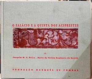 Bild des Verk�ufers f�r O PAL�CIO E A QUINTA DOS ACIPRESTES. zum Verkauf von Livraria Castro e Silva
