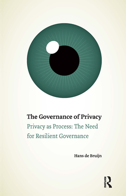 Immagine del venditore per The Governance of Privacy: Privacy as Process: The Need for Resilient Governance (Paperback or Softback) venduto da BargainBookStores