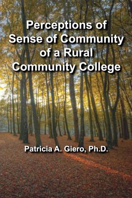 Image du vendeur pour Perceptions of Sense of Community of a Rural Community College (Paperback or Softback) mis en vente par BargainBookStores