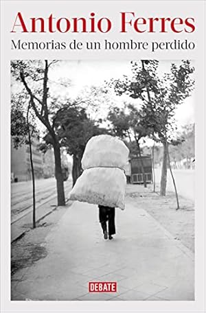 Seller image for Memorias de un hombre perdido. Antonio Ferres. for sale by Caf� con Palabras