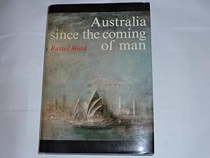 Seller image for Australia since the coming of man for sale by Blue Vase Books