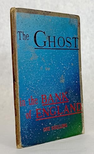 THE GHOST IN THE BANK OF ENGLAND