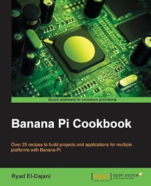 Immagine del venditore per Banana Pi Cookbook (Paperback or Softback) venduto da BargainBookStores