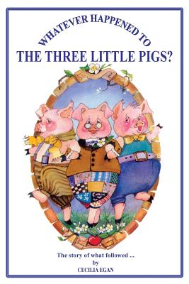Bild des Verk�ufers f�r Whatever Happened to The Three Little Pigs? (Paperback or Softback) zum Verkauf von BargainBookStores