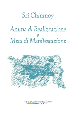 Seller image for Anima di Realizzazione e Meta di Manifestazione (Paperback or Softback) for sale by BargainBookStores