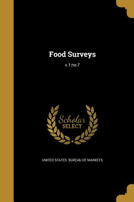 Immagine del venditore per Food Surveys; v.1: no.7 (Paperback or Softback) venduto da BargainBookStores