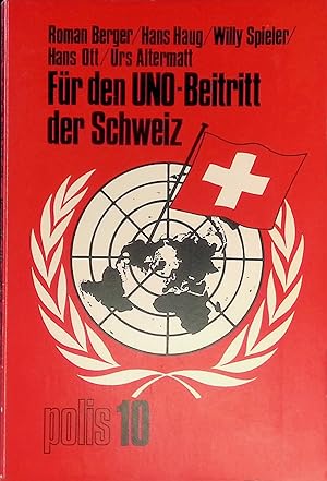 Imagen del vendedor de F�r den UNO-Beitritt der Schweiz. Polis ; N.F., Bd. 10 a la venta por books4less (Versandantiquariat Petra Gros GmbH & Co. KG)