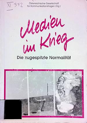 Bild des Verk�ufers f�r Medien im Krieg. Die zugespitzte Normalit�t. zum Verkauf von books4less (Versandantiquariat Petra Gros GmbH & Co. KG)