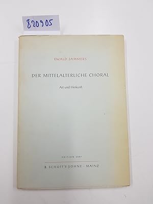 Bild des Verk�ufers f�r Der mittelalterliche Choral. Art und Herkunft zum Verkauf von avelibro OHG