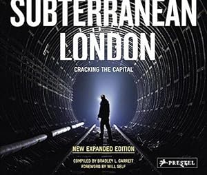 Bild des Verk�ufers f�r Subterranean London: Cracking the Capital zum Verkauf von WeBuyBooks