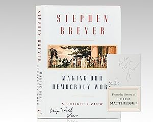 Making Our Democracy Work: A Judgeâs View.