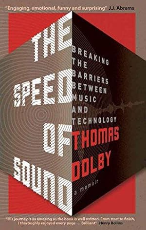 Immagine del venditore per The Speed of Sound: Breaking the Barriers between Music and Technology: A Memoir venduto da WeBuyBooks