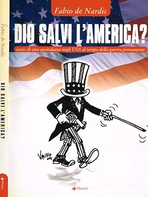 Bild des Verk�ufers f�r Dio salvi l'America? Scene di vita quotidiana negli USA al tempo della guerra zum Verkauf von Biblioteca di Babele