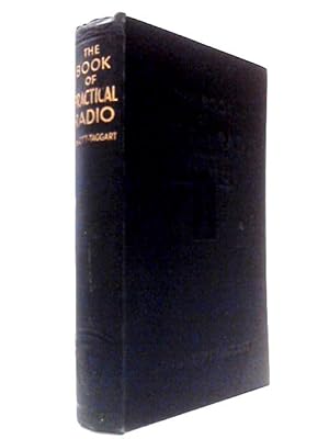 Imagen del vendedor de The Book of Practical Radio a la venta por World of Rare Books