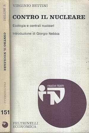 Imagen del vendedor de Contro il nucleare Ecologia e centrali nucleari a la venta por Biblioteca di Babele