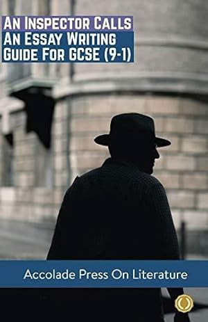 Bild des Verk�ufers f�r An Inspector Calls: Essay Writing Guide for GCSE (9-1) (Accolade GCSE Guides) zum Verkauf von WeBuyBooks