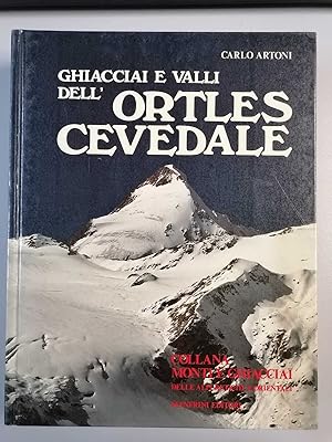 Von der Verkäuferin bzw. dem Verkäufer bereitgestelltes Bild für Ghiacciai e Valli dell'Ortles Cevedale zum Verkauf durch LIBRERIA VOLUME SECONDO
