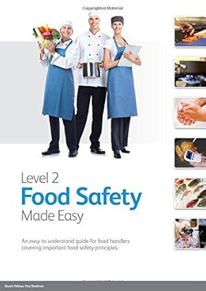 Immagine del venditore per Level 2 Food Safety Made Easy: An Easy to Understand Guide for Food Handlers Covering Important Food Safety Principles venduto da WeBuyBooks