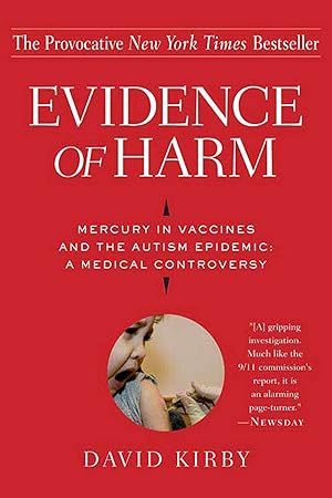 Seller image for Evidence of Harm: Mercury in Vaccines and the Autism Epidemic: A Medical Controversy for sale by Greenworld Books