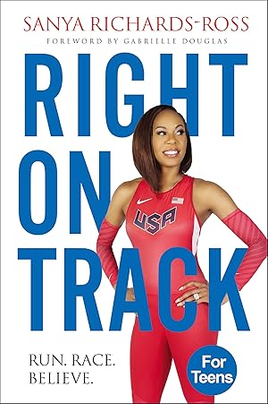 Seller image for Right on Track: Run, Race, Believe for sale by Reliant Bookstore