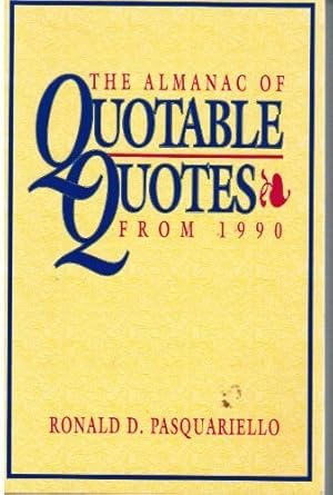 Immagine del venditore per The Almanac of Quotable Quotes from 1990 venduto da Equipment for Living